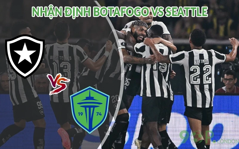 Nhận định Botafogo vs Seattle 09h00 ngày 16/06: Cân bằng 3 Nhận định Botafogo vs Seattle