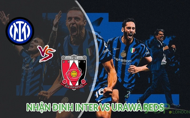Nhận định Inter vs Urawa Reds 02h00 ngày 22/06 FIFA CLUB 3 Nhận định Inter vs Urawa Reds