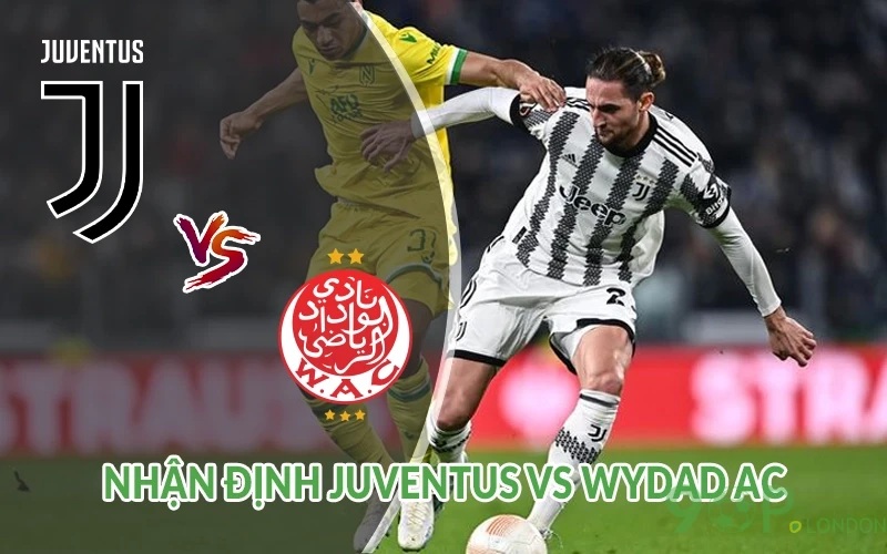 Nhận định Juventus vs Wydad AC 23h00 ngày 22/06: FIFA CLUB 2 Nhận định Juventus vs Wydad AC