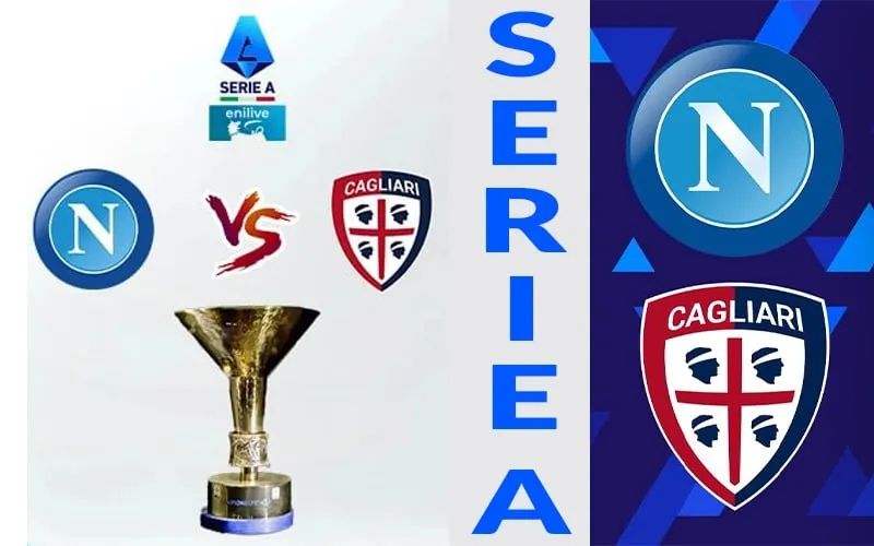 Nhận định Napoli vs Cagliari 01h45 ngày 24/05: Top 1 áp đảo 2 Nhận định Napoli vs Cagliari