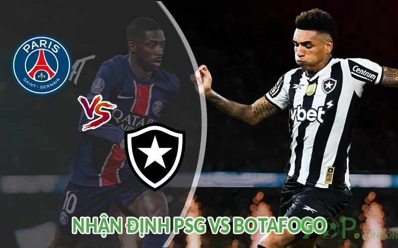 Nhận định PSG vs Botafogo 08h00 ngày 20/06: PSG trở lại 3 Nhận định PSG vs Botafogo
