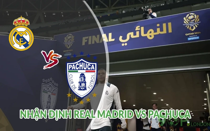 Nhận định Real Madrid vs Pachuca 02h00 ngày 23/06 1 Nhận định Real Madrid vs Pachuca