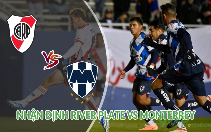 Nhận định River Plate vs Monterrey 08h00 ngày 22/06 3 Nhận định River Plate vs Monterrey